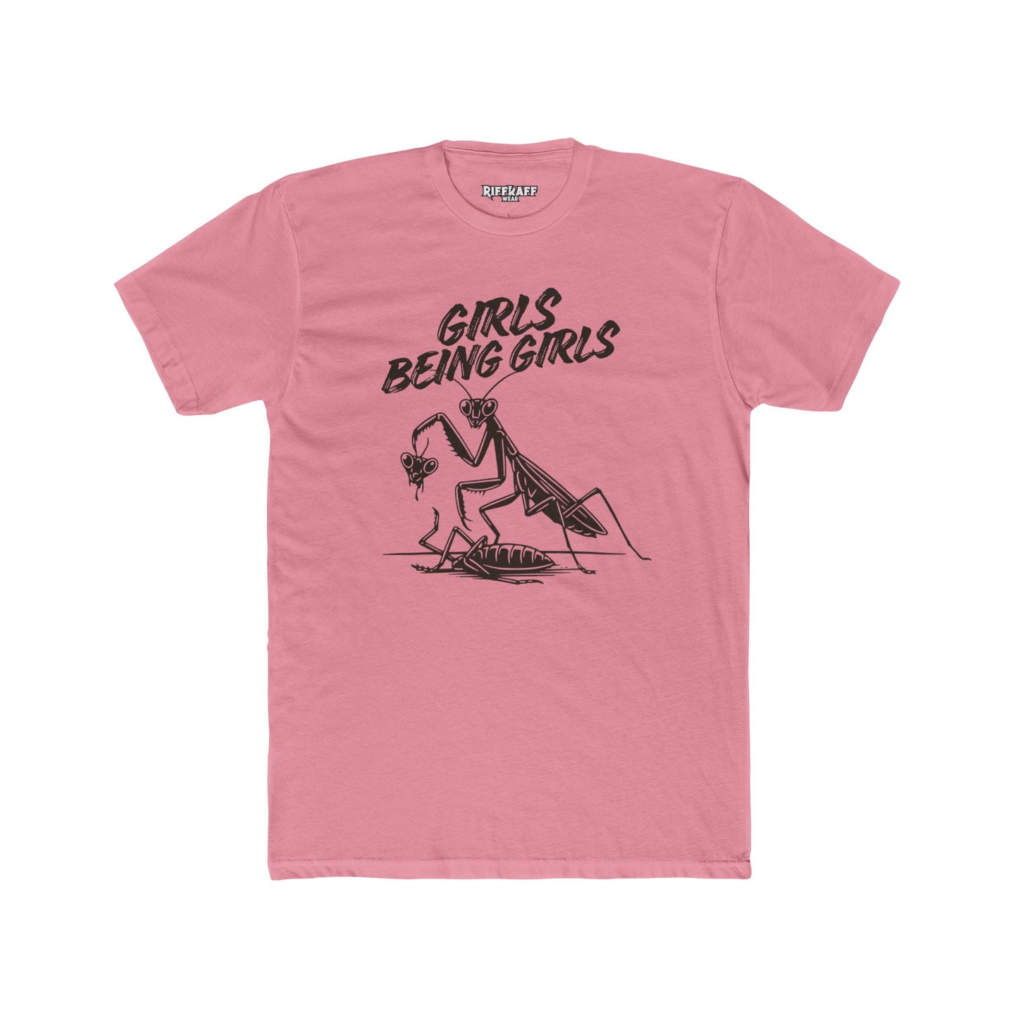 Girls Being Girls Graphic Tee Praying Manthis - Riff Raff Wear