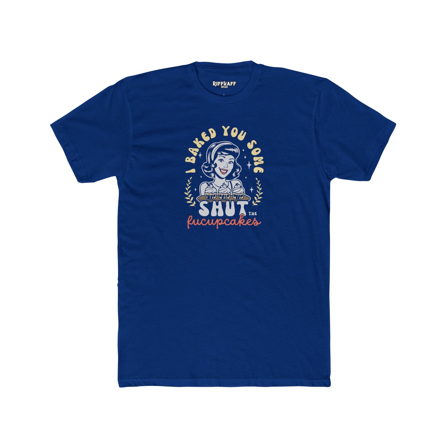 Dad Funny - Shut the Fucupcakes - Unisex Cotton Crew Tee - Riff Raff Wear