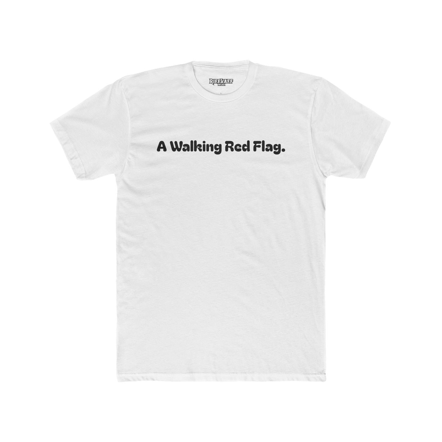 A Walking Red Flag Unisex Cotton Crew Tee - Fun Casual T-Shirt for Everyday Wear - Riff Raff Wear