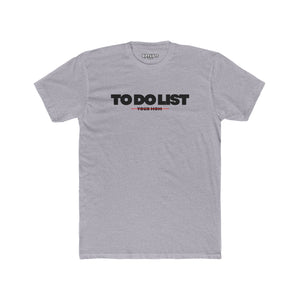 To-Do List Unisex Cotton Crew Tee, Motivational Shirt, Gift for Students, Funny Home Tee, Casual Everyday Wear