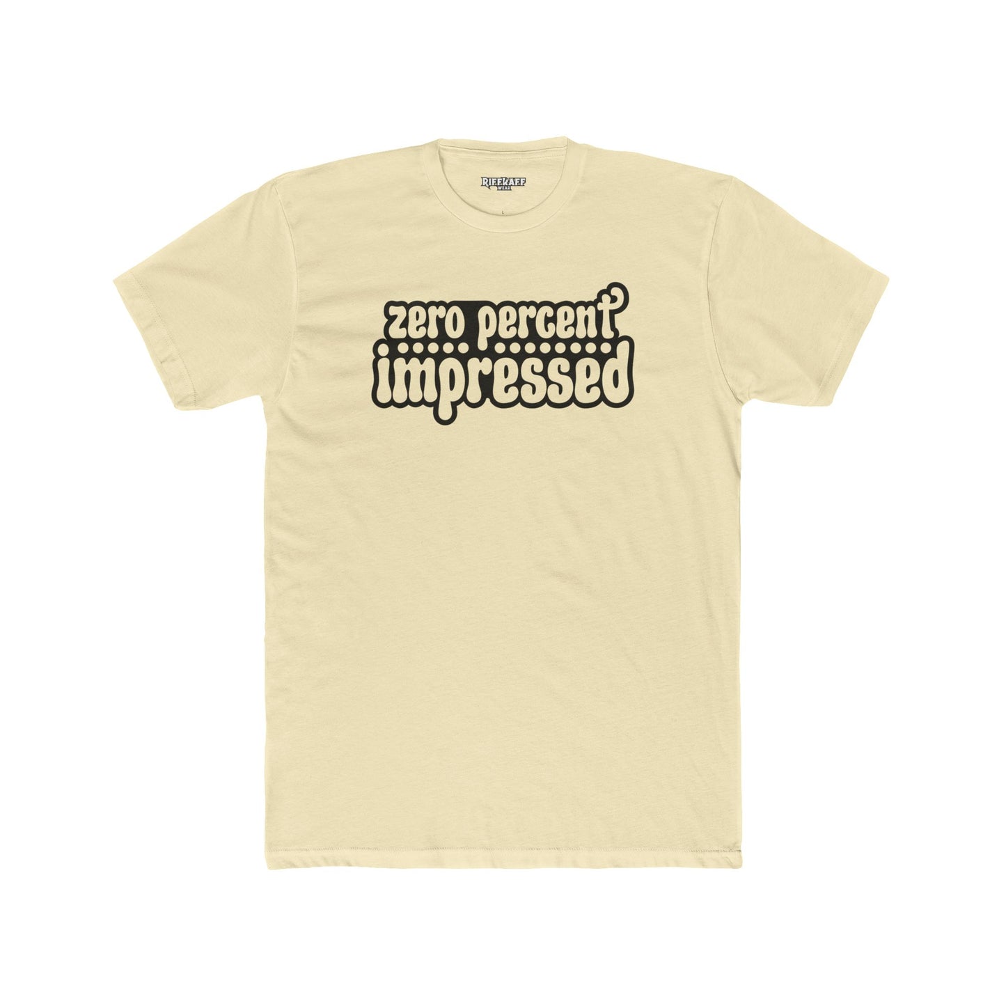 Unisex Cotton Crew Tee - 'Zero Percent Impressed' Playful Graphic T-Shirt - Riff Raff Wear