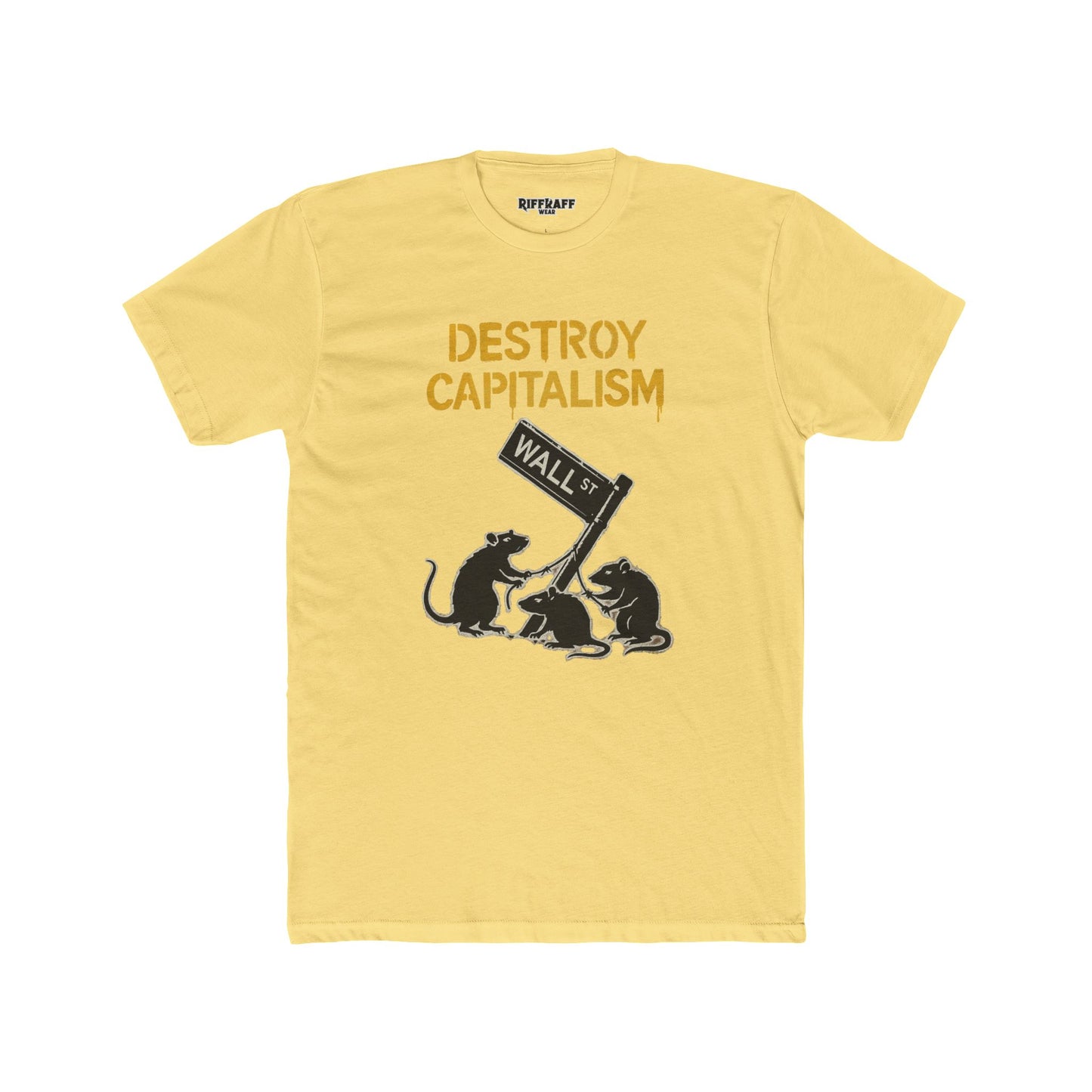 Unisex Cotton Crew Tee - "Destroy Capitalism" Political Art - Riff Raff Wear