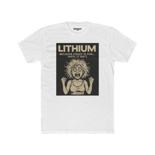Lithium Unisex Cotton Crew Tee - Fun & Quirky Statement Shirt - OverRx - Riff Raff Wear
