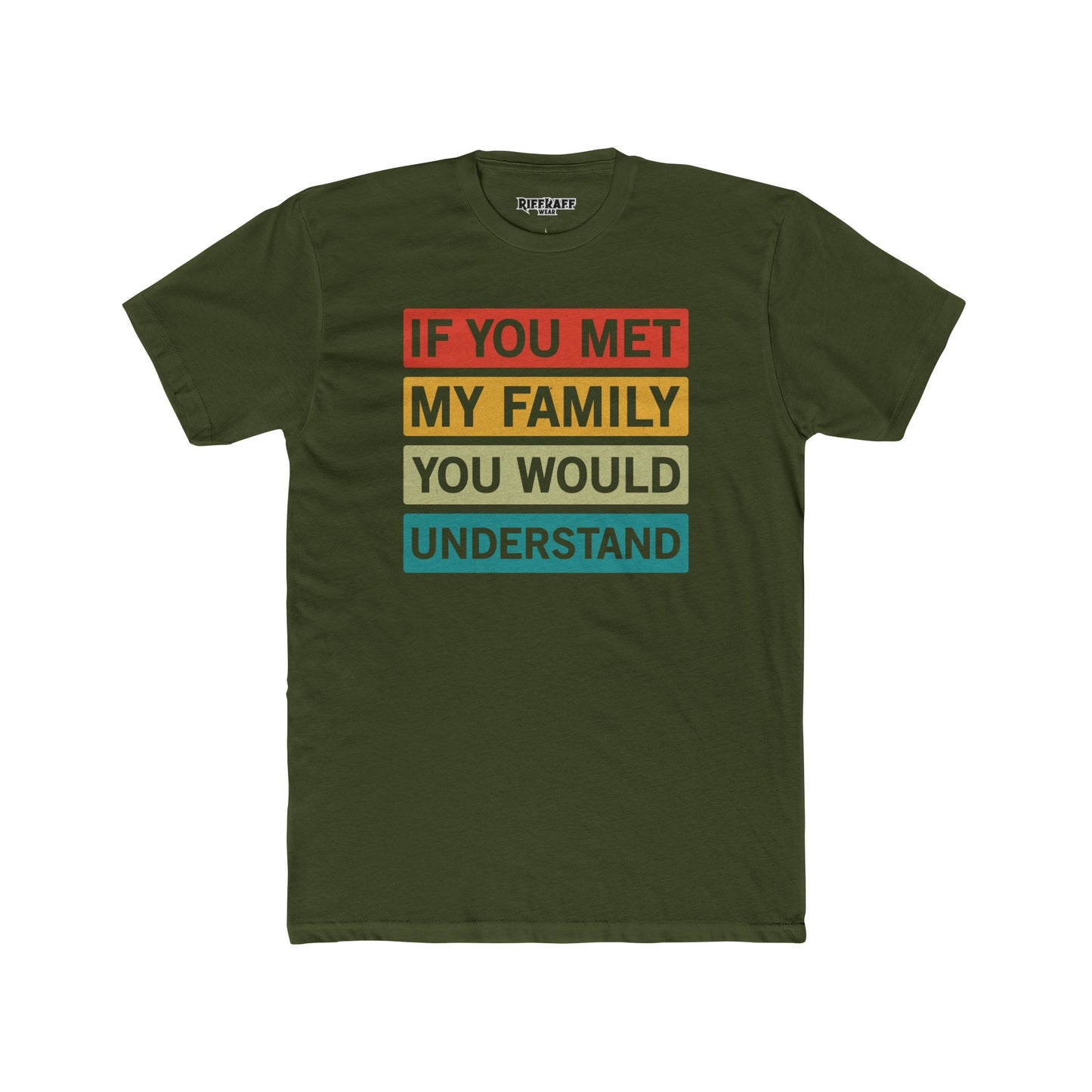 Family Understanding Unisex Cotton Crew Tee - Riff Raff Wear