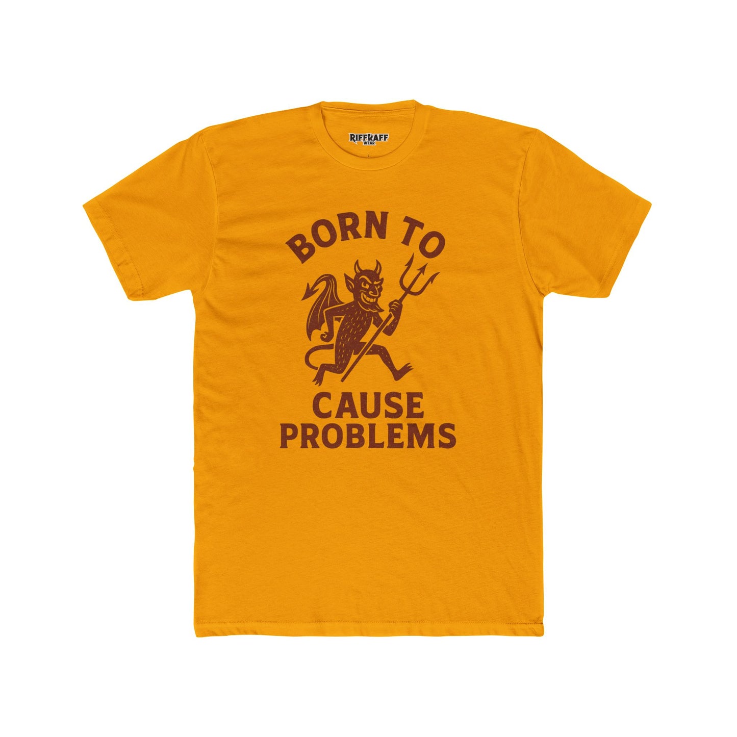Born to Cause Problems Unisex Cotton Crew Tee - Cool Mischief - Riff Raff Wear