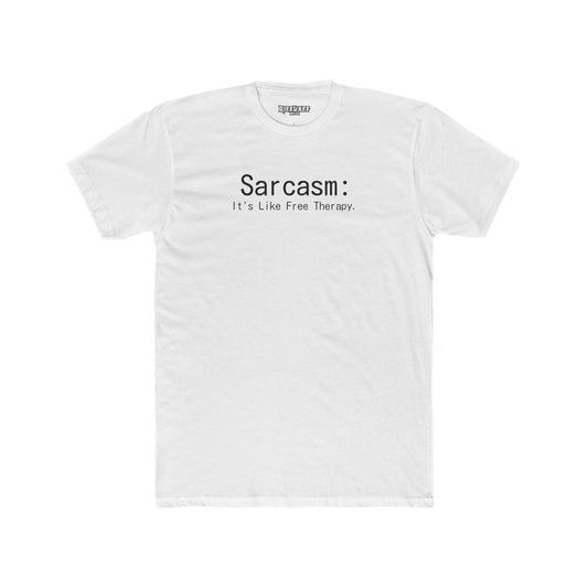Sarcasm Is Therapy Unisex Cotton Crew Tee - Casual Humor T-Shirt - Riff Raff Wear