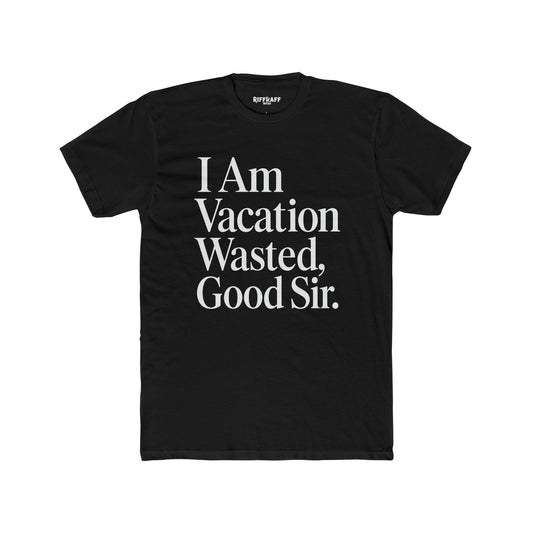 Vacation Wasted Shirt, Travel T-Shirt, Relaxed Fit Tee, Gifts for Travelers - Riff Raff Wear