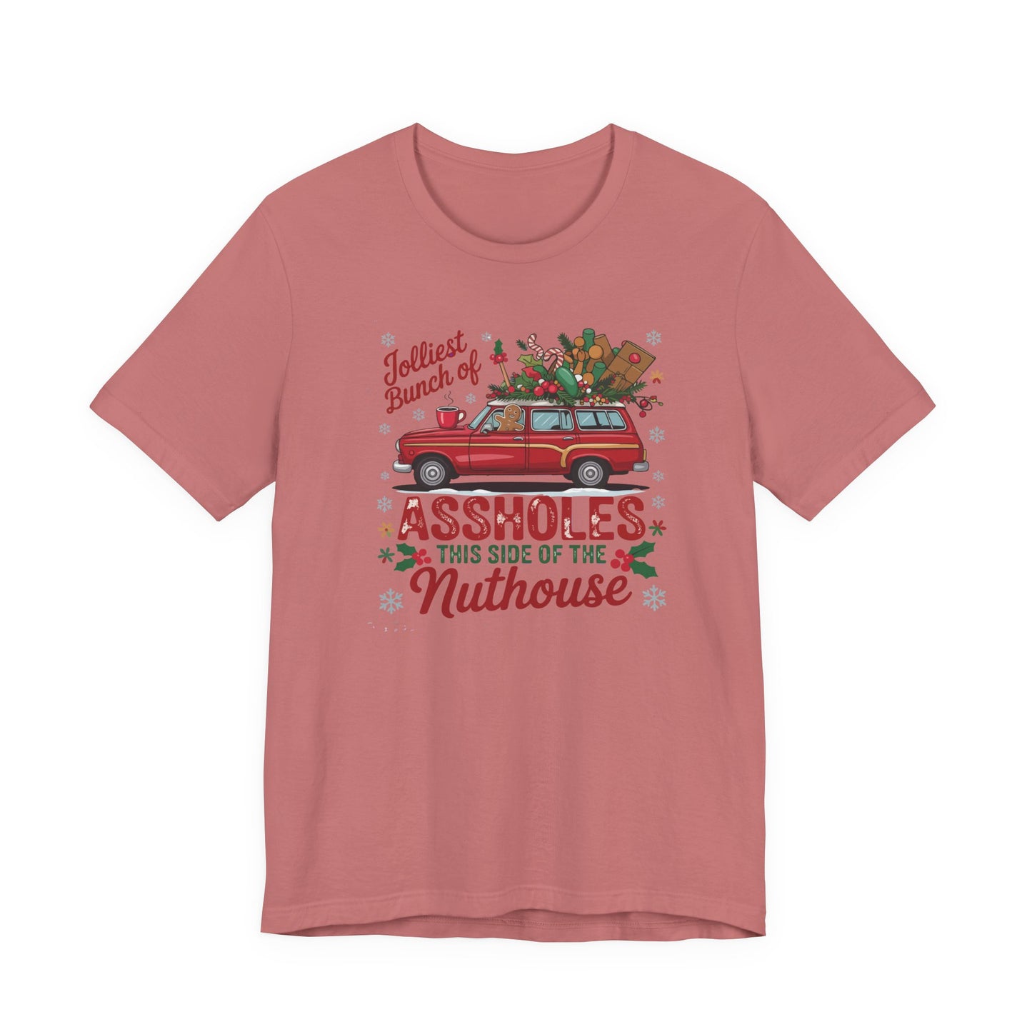 Christmas Shirt Design - "Jolliest bunch of Assholes this side of the Nuthouse" - Funny Christmas - Unisex Jersey Short Sleeve Tee - Riff Raff Wear