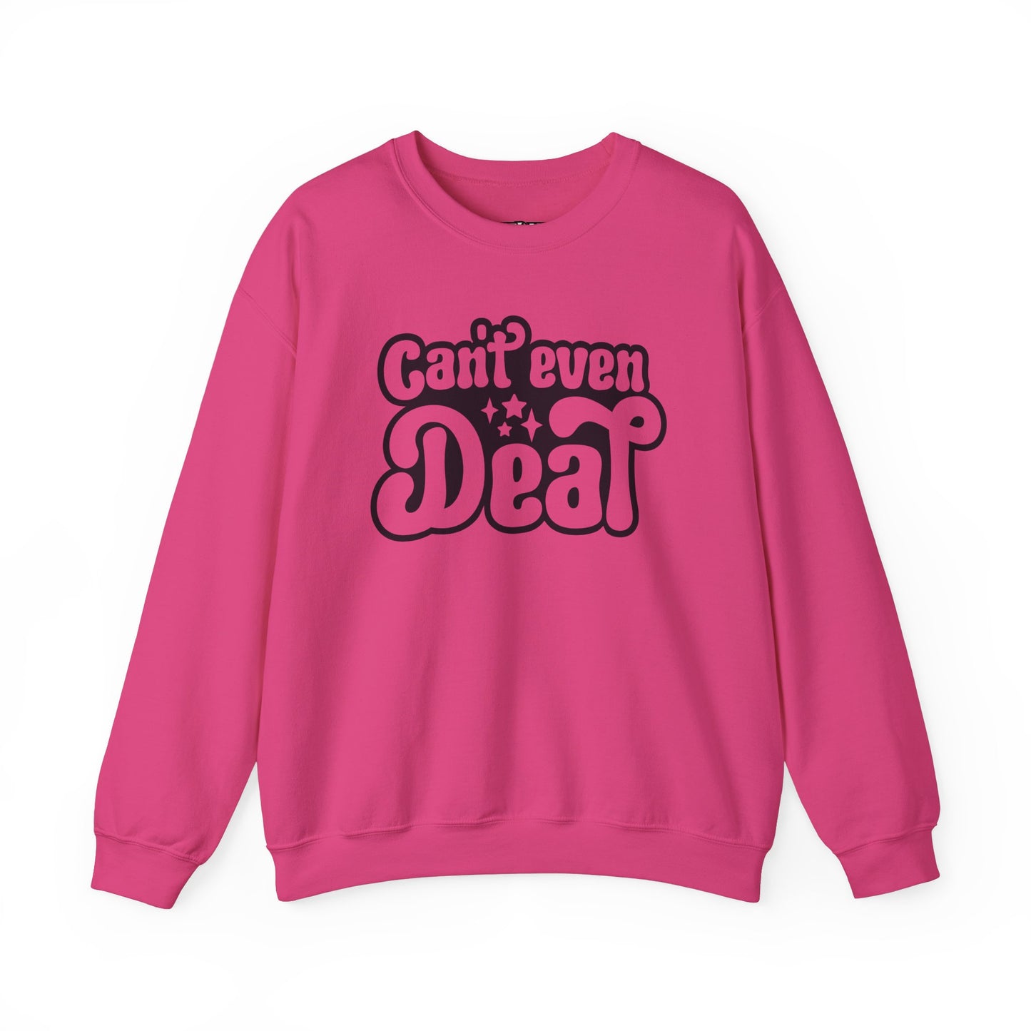 Cant't Even Deal Sweatshirt - Unisex Heavy Blend™ Crewneck - Riff Raff Wear