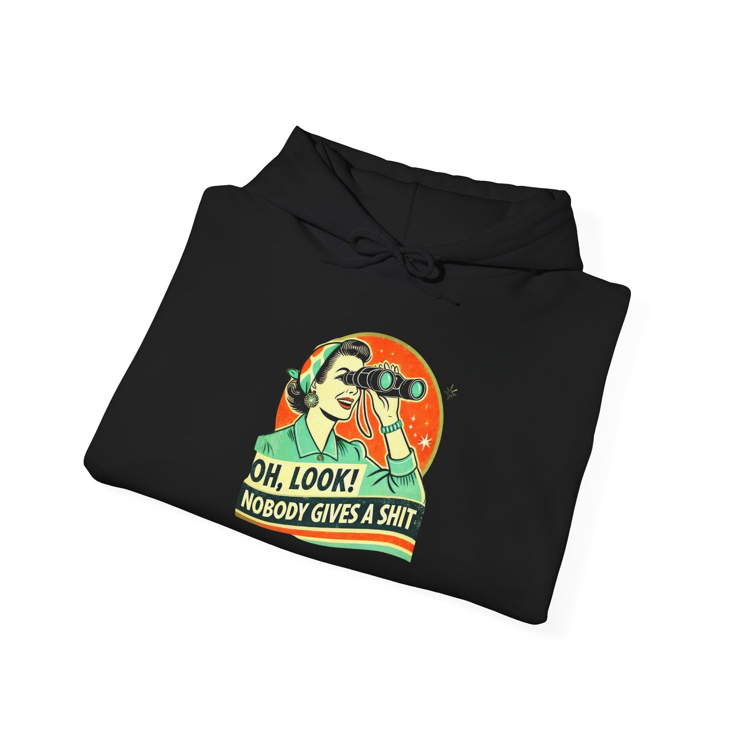 Humorous Unisex Hooded Sweatshirt - "Oh, Look! Nobody Gives a Shit" - Riff Raff Wear