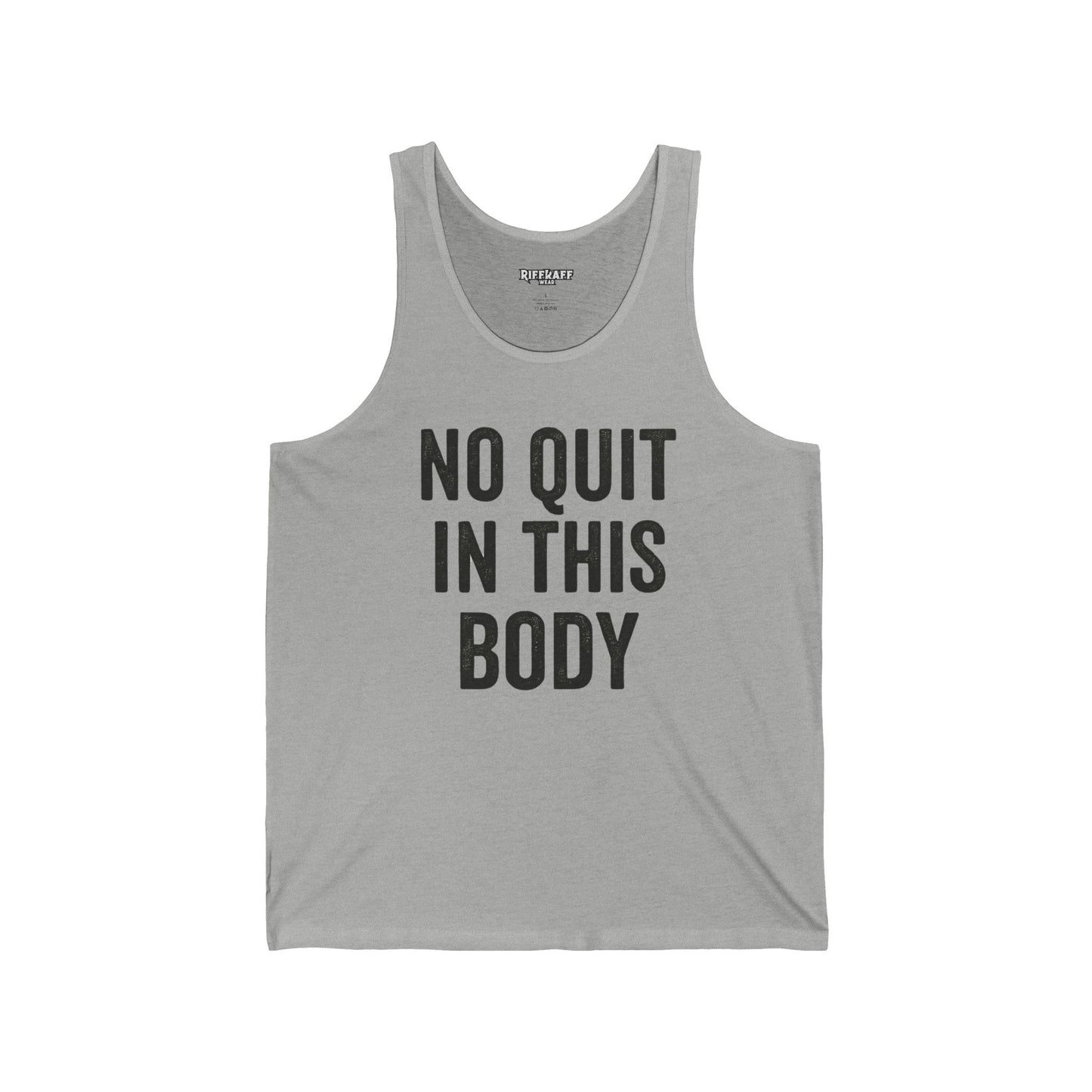 Motivational Unisex Jersey Tank - 'No Quit In This Body' - Fitness Apparel - Riff Raff Wear