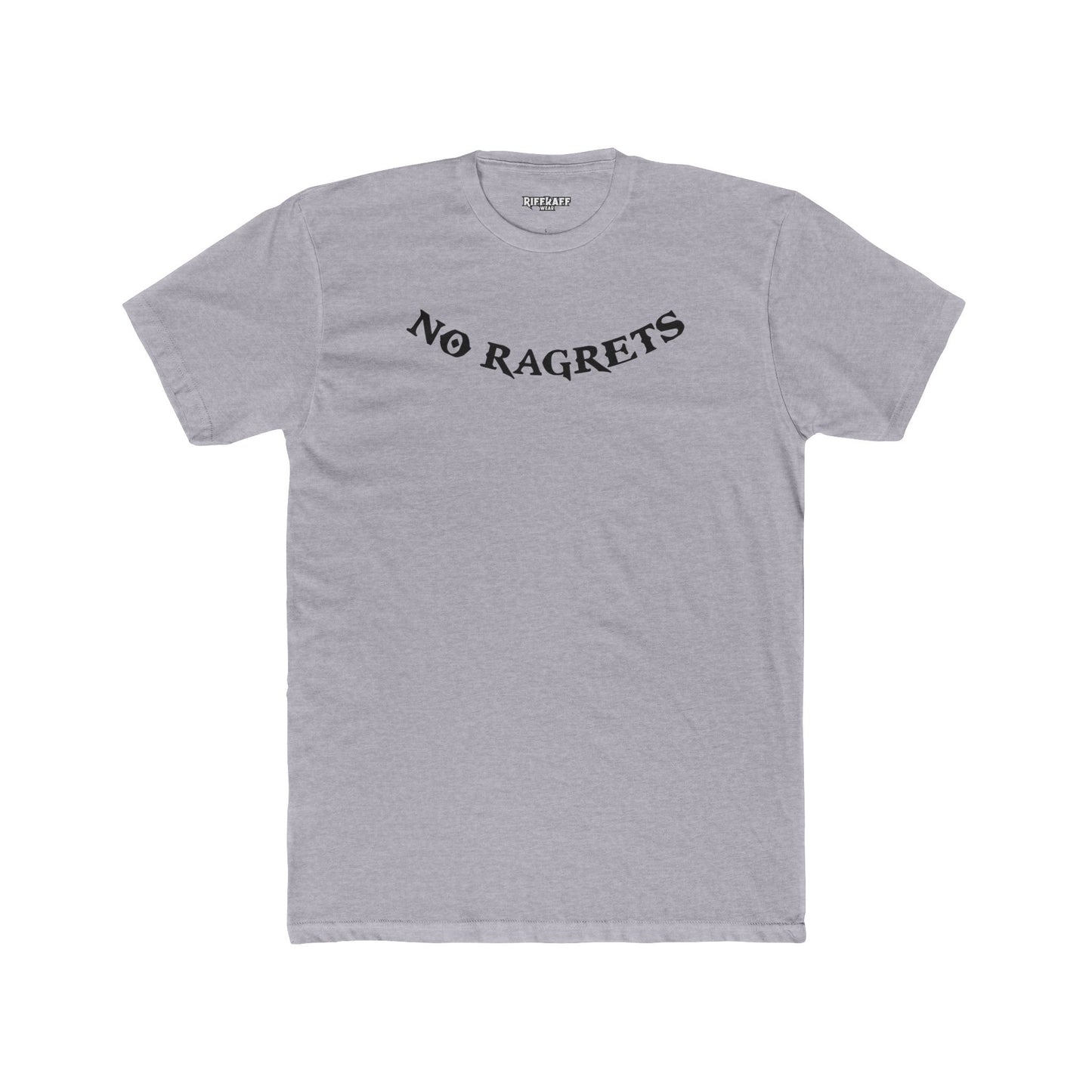 No Ragrets Unisex Cotton Crew Tee - Casual Graphic T-Shirt for Everyday Wear - Riff Raff Wear
