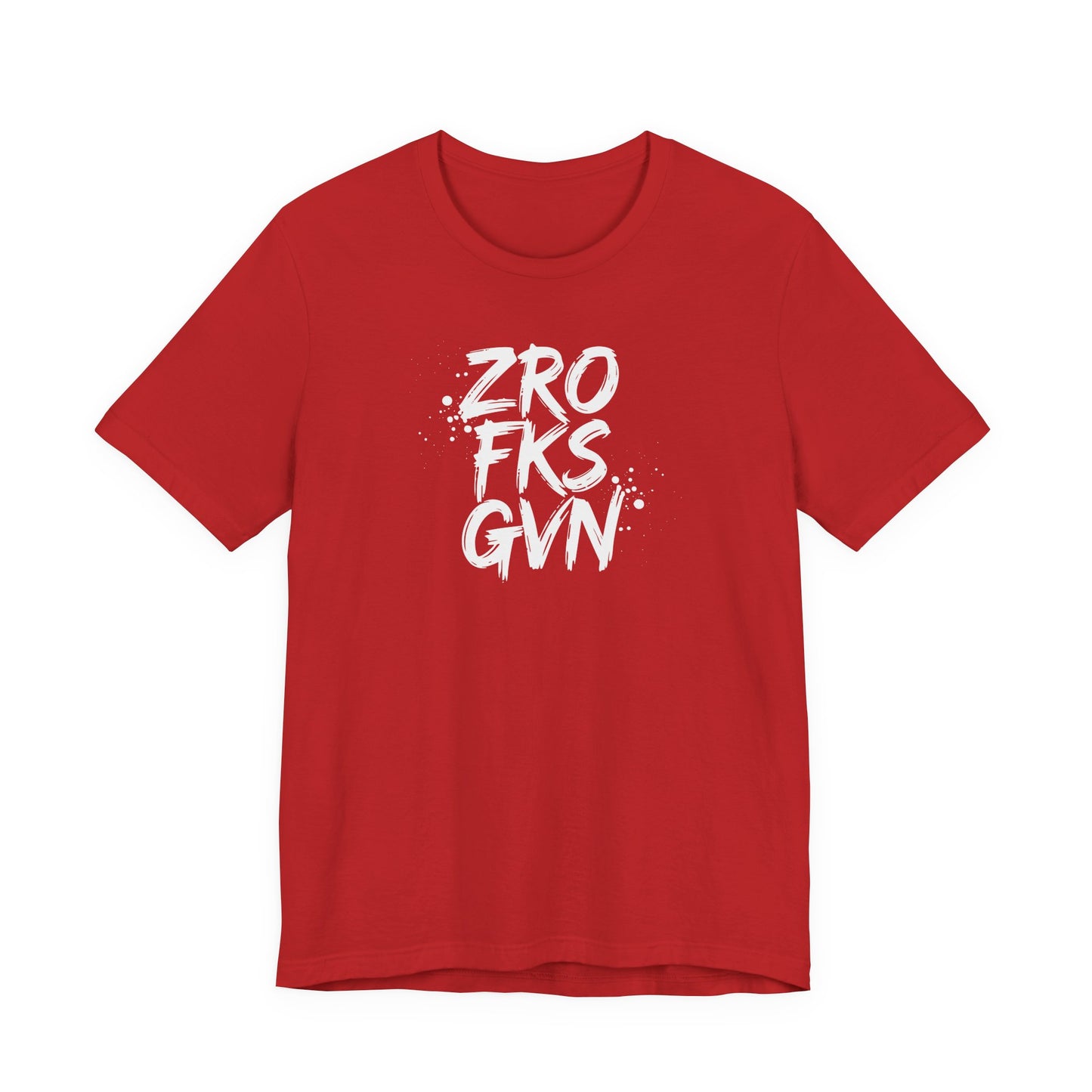 Unisex Graphic Tee - ZROFRSGVN, Casual Wear, Graphic Shirt, Streetwear, Everyday Fashion, Gift for Him/Her - Riff Raff Wear