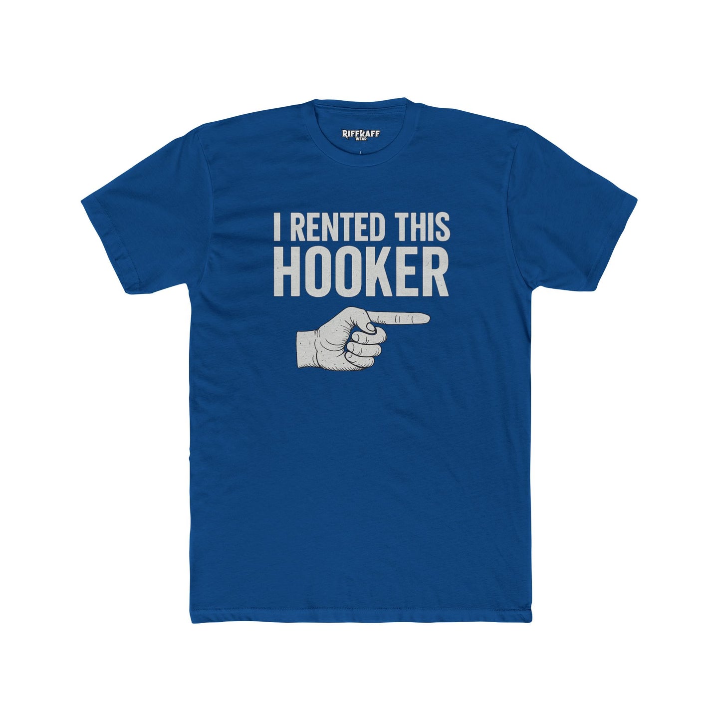 Funny Hooker Rental Unisex Cotton Tee, Humorous Gift for Friends, Casual Wear - Riff Raff Wear