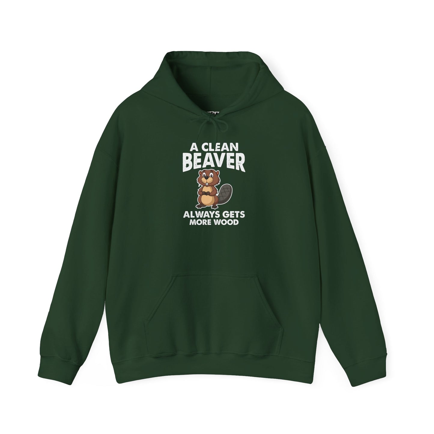 Funny Unisex Hoodie - "A Clean Beaver Always Gets More Wood" - Riff Raff Wear
