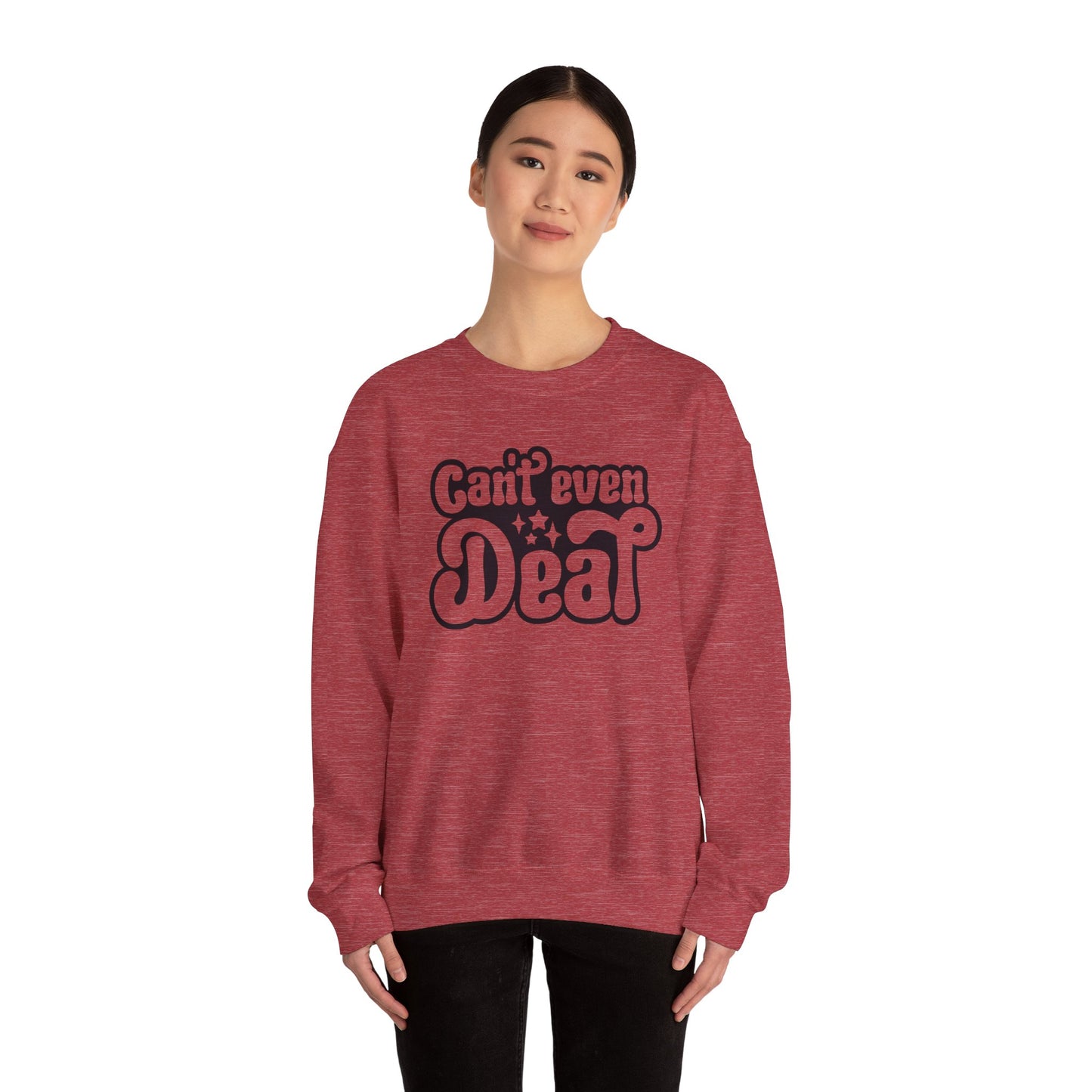 Cant't Even Deal Sweatshirt - Unisex Heavy Blend™ Crewneck - Riff Raff Wear