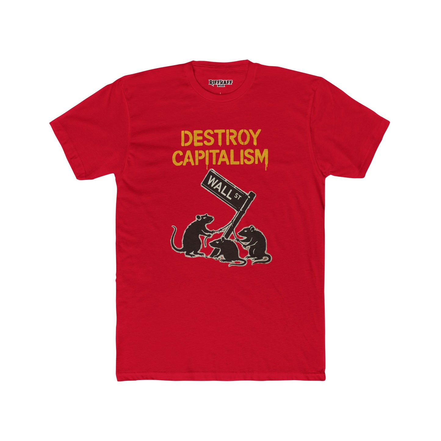 Unisex Cotton Crew Tee - "Destroy Capitalism" Political Art - Riff Raff Wear