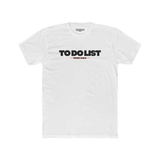 To-Do List Unisex Cotton Crew Tee, Motivational Shirt, Gift for Students, Funny Home Tee, Casual Everyday Wear