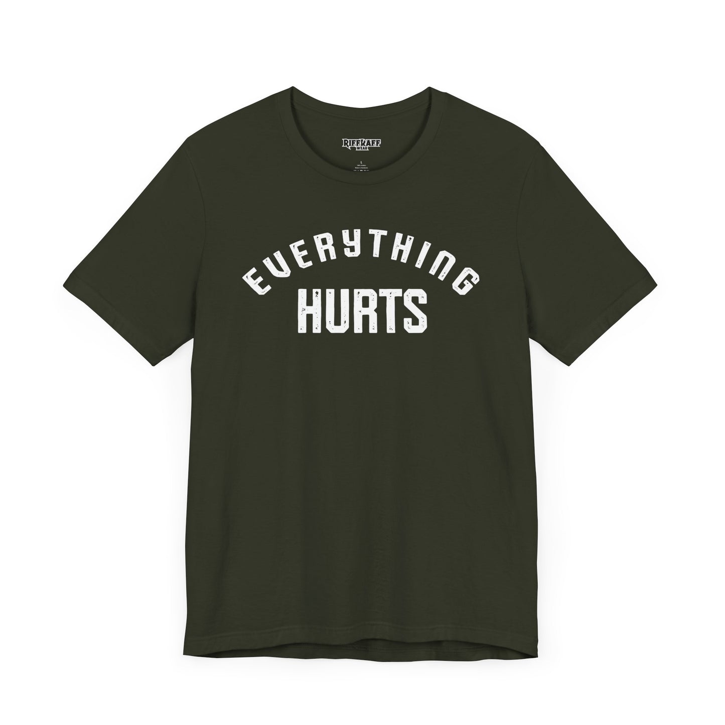 Everything Hurts T-shirt