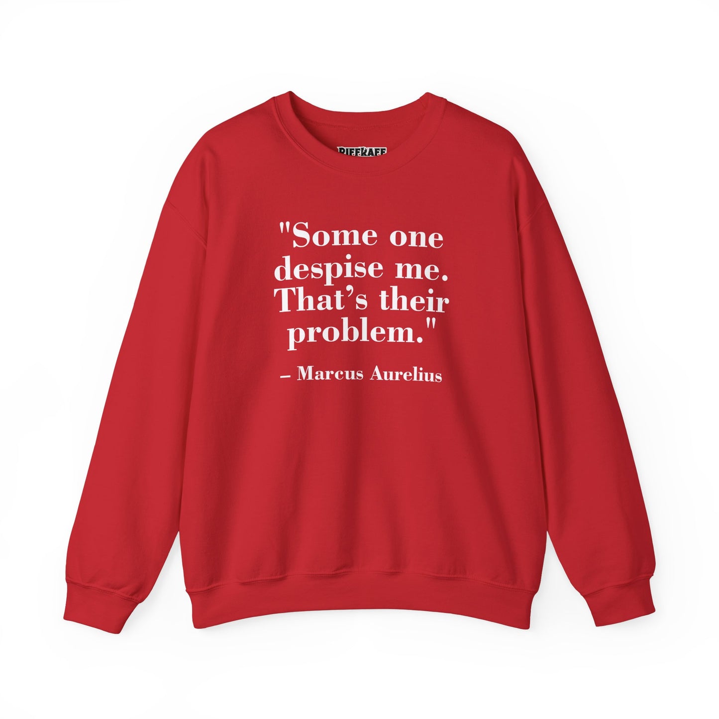 Mindforge Quotes "Some one despise me, That's their problem" -Marcus Aurelius - Unisex Heavy Blend™ Crewneck Sweatshirt - Riff Raff Wear