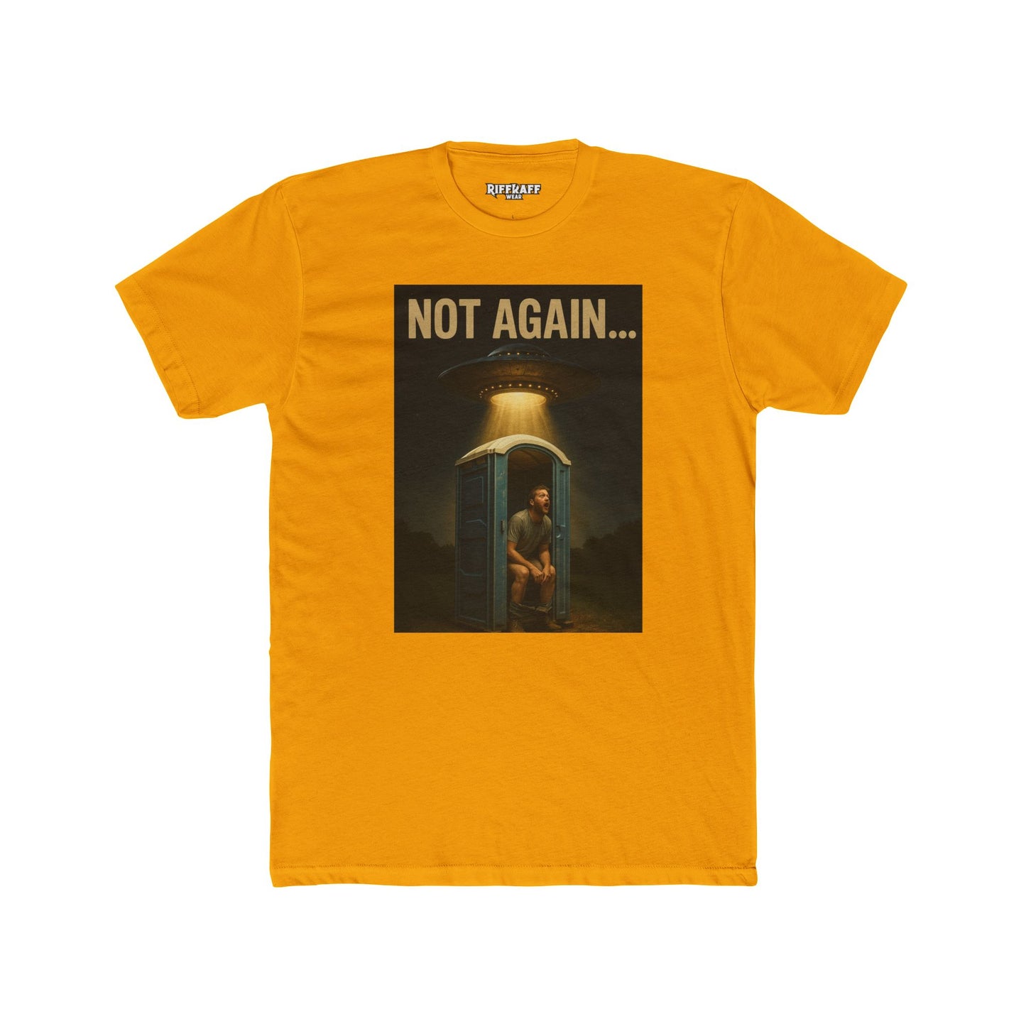 Funny Unisex Cotton Crew Tee - 'Not Again...' Graphic Tee for Casual Wear - Riff Raff Wear