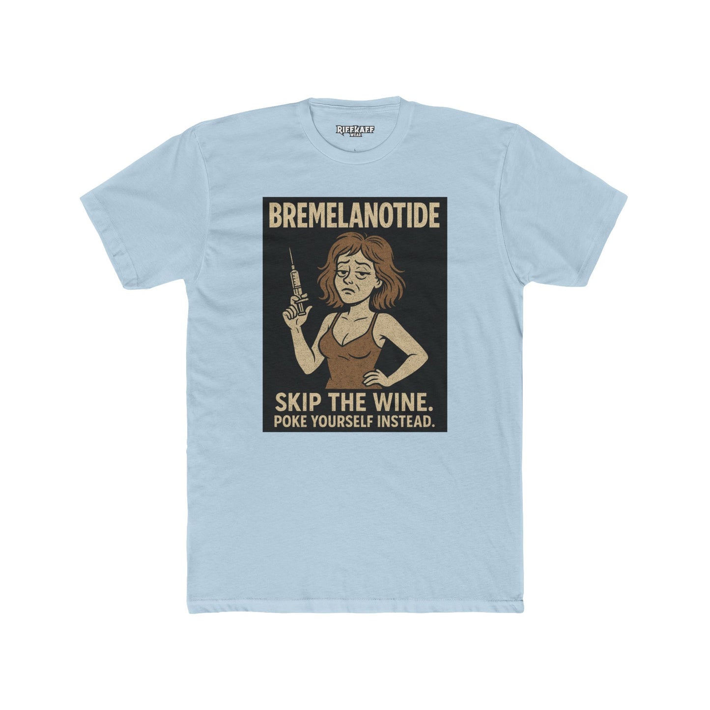 Bremelanotide Poke Yourself - Motivational Unisex Cotton Crew Tee - OverRX - Riff Raff Wear