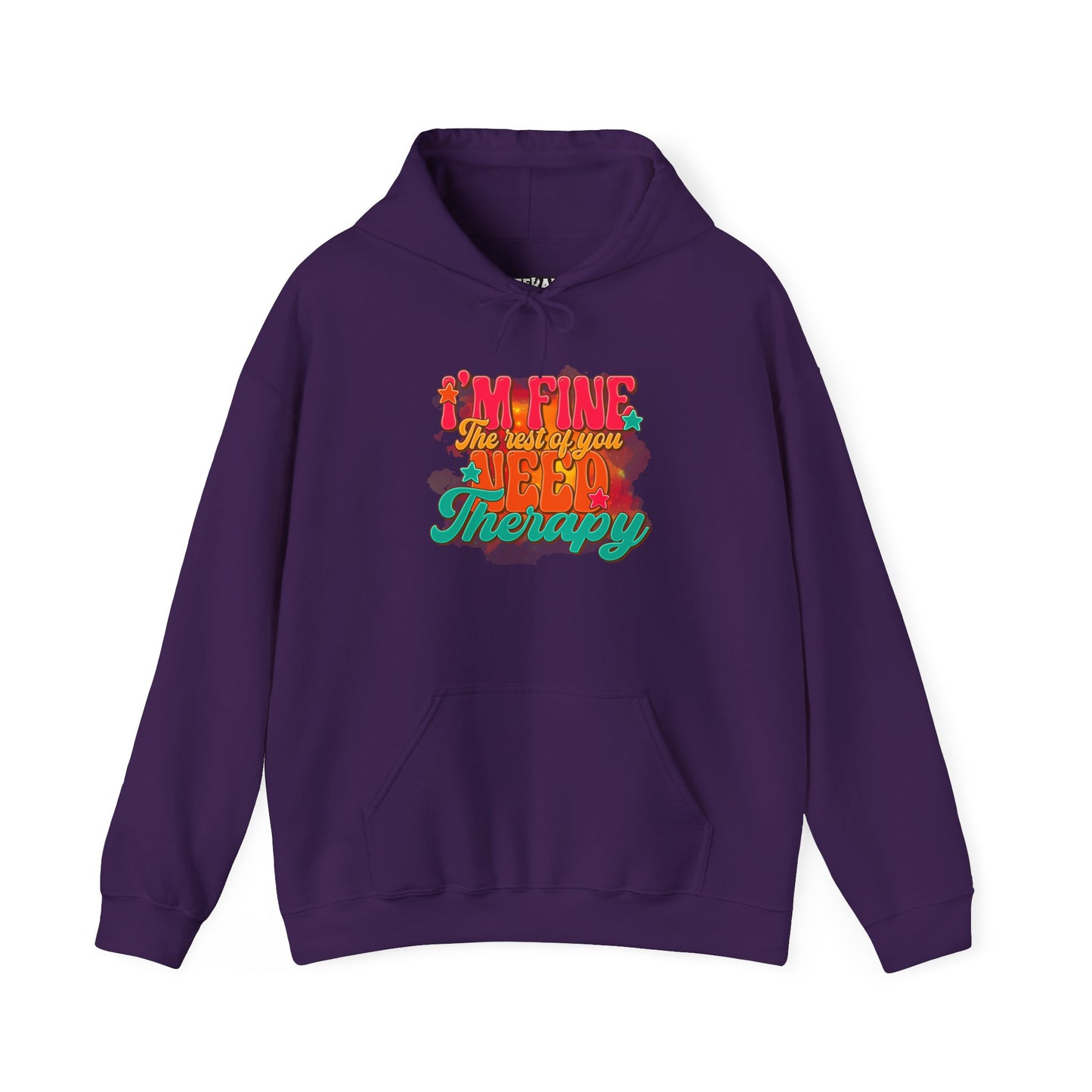 Funny Unisex Hoodie - I'm Fine The Rest Of You Need Therapy - Riff Raff Wear