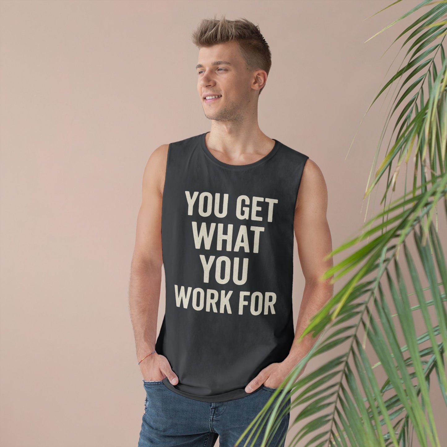 Motivational Unisex Tank Top - "You Get What You Work For" - Riff Raff Wear