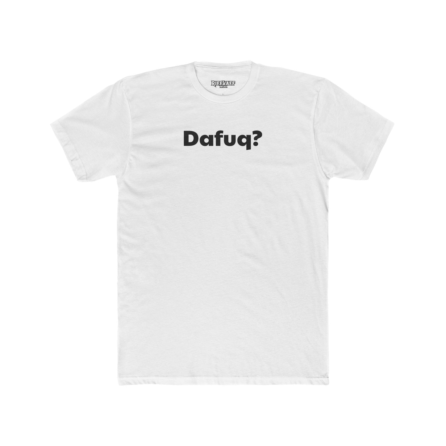 Dafuq? Unisex Cotton Crew Tee - Funny Graphic T-Shirt for Casual Wear - Riff Raff Wear