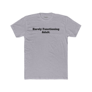 Humorous Unisex Cotton Crew Tee - "Barely Functioning Adult" - Riff Raff Wear