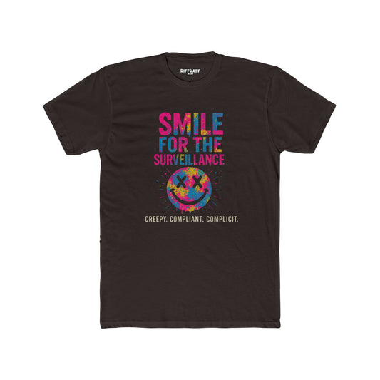 Smile for the Surveillance Unisex Cotton Crew Tee - Fun & Edgy Graphic Tee - Riff Raff Wear