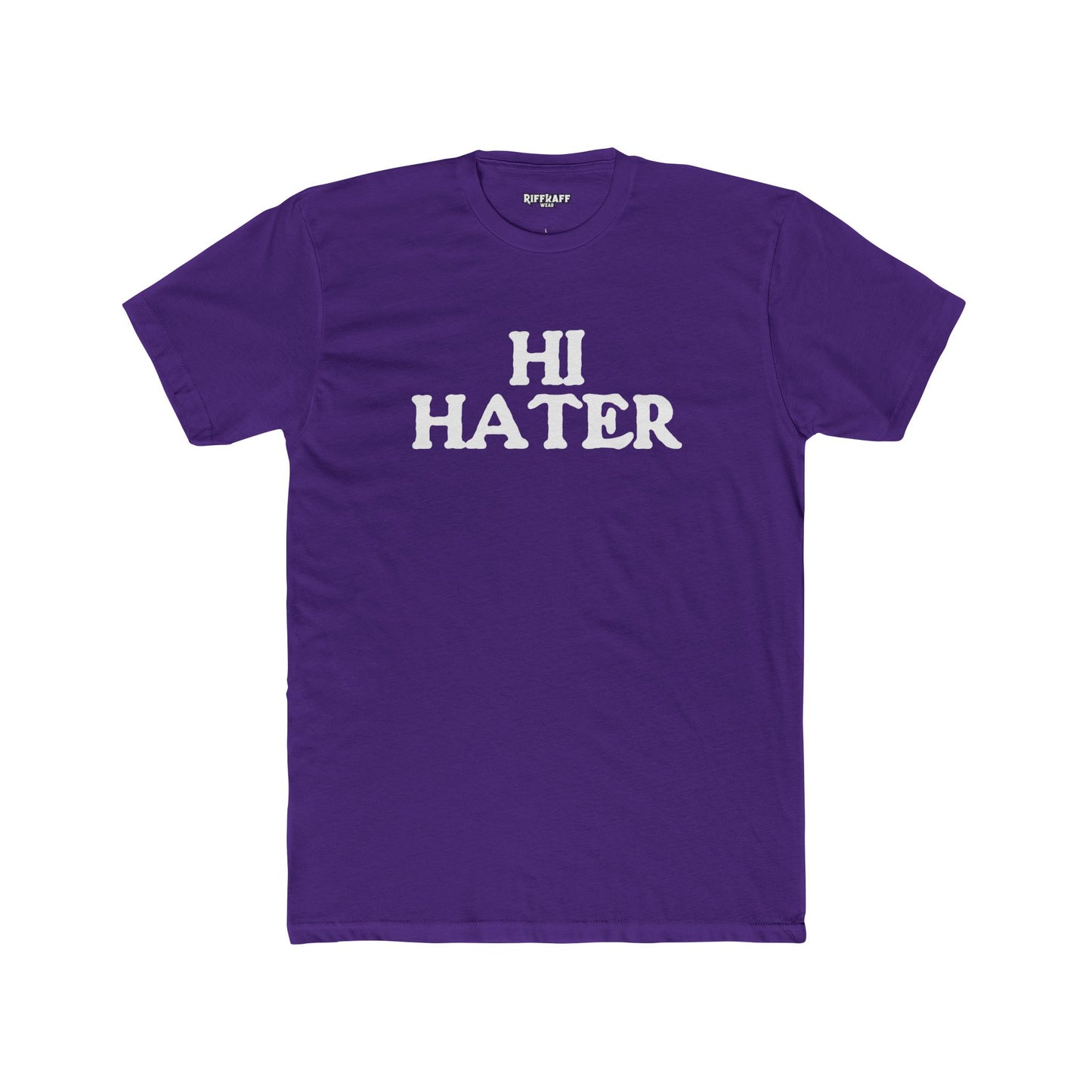 Unisex Cotton Crew Tee - "Hi Hater, Bye Hater" Graphic Shirt - Riff Raff Wear