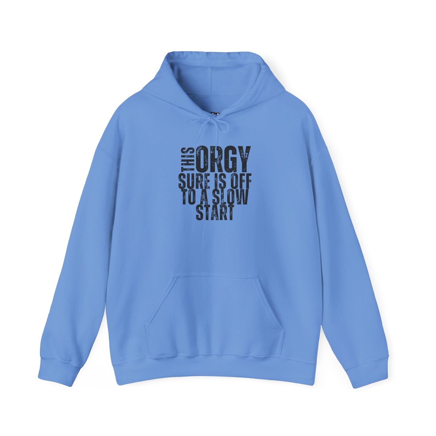 Funny Unisex Heavy Blend Hoodie - 'This Orgy Sure is Off to a Slow Start' - Riff Raff Wear