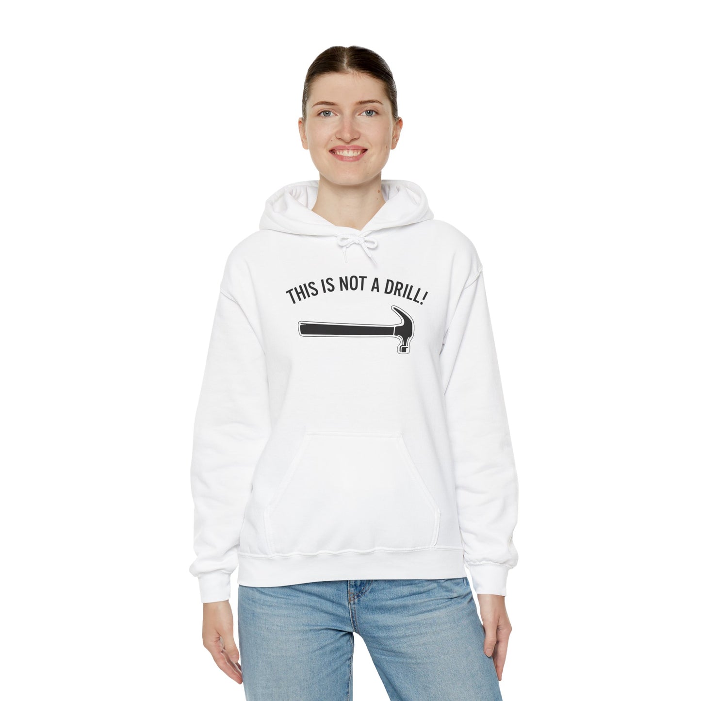 Funny Quote Unisex Hoodie - 'THIS IS NOT A DRILL!' - Casual Sweatshirt for All Occasions - Riff Raff Wear