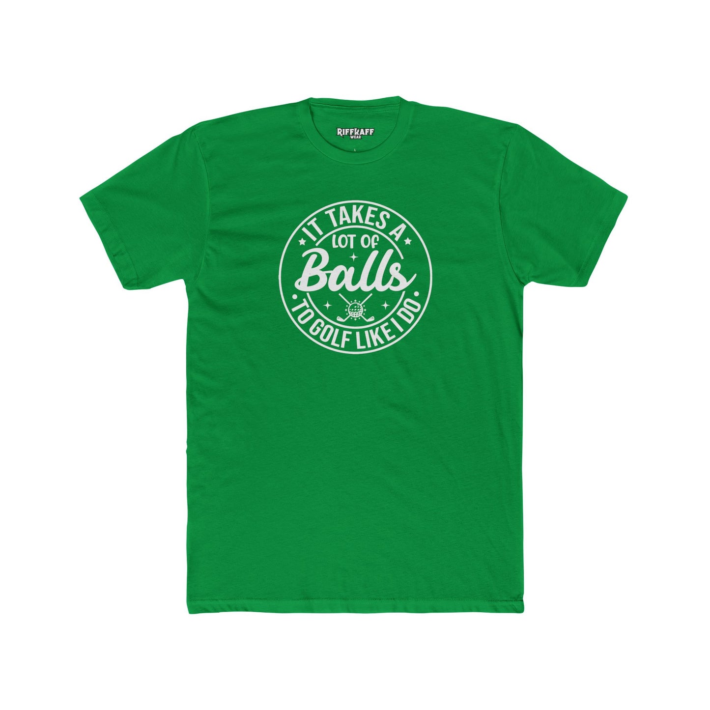 Dad Funny -It Takes A Lot Of Balls - Unisex Cotton Crew Tee – Perfect for Golf Lovers - Riff Raff Wear