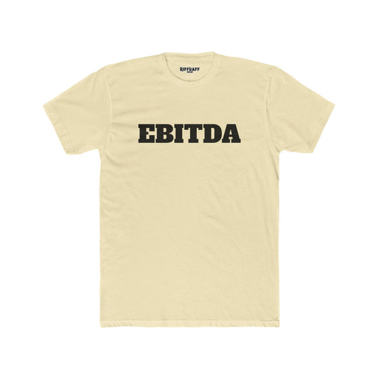 EBITDA - Unisex Cotton Crew Tee - Riff Raff Wear