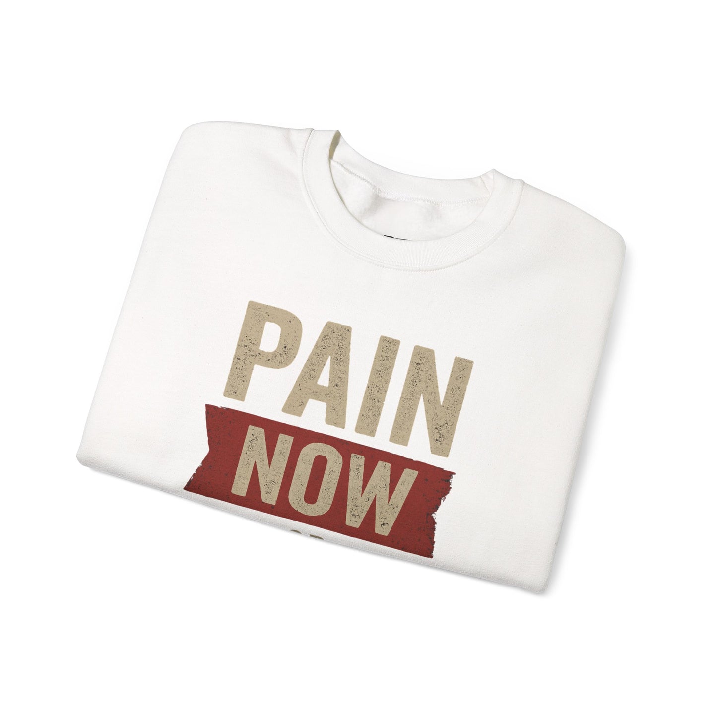 Inspirational Crewneck Sweatshirt - "Pain Now or Regret Later" - Riff Raff Wear