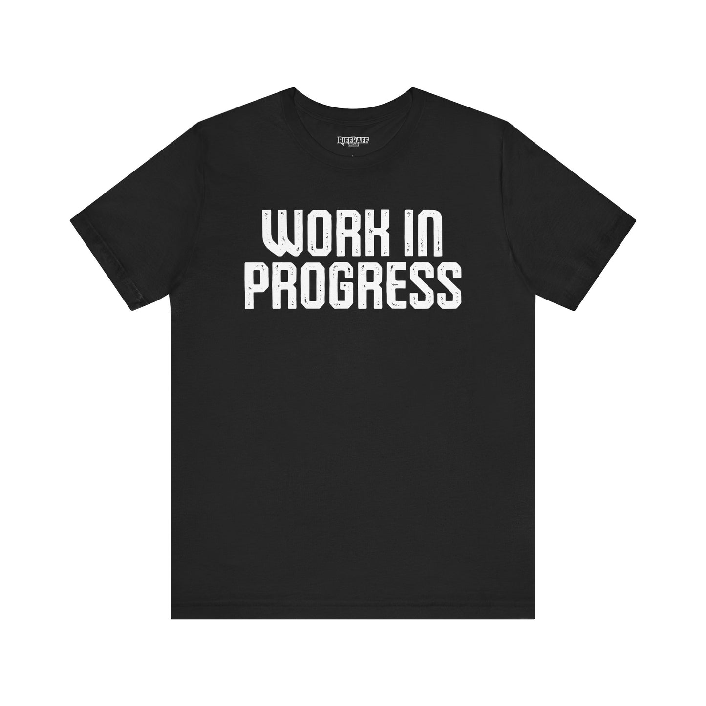 Work in Progress T-shirt