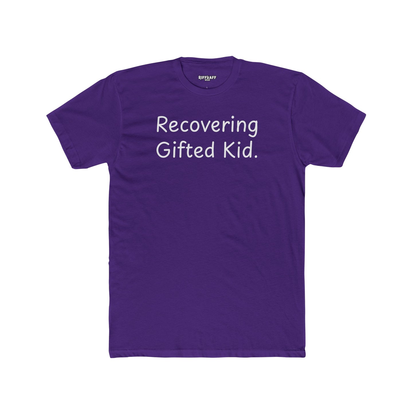 Recovering Gifted Kid Unisex Cotton Crew Tee - Casual Humor Shirt for Gifted Students and Adults -Riff Raff Wear