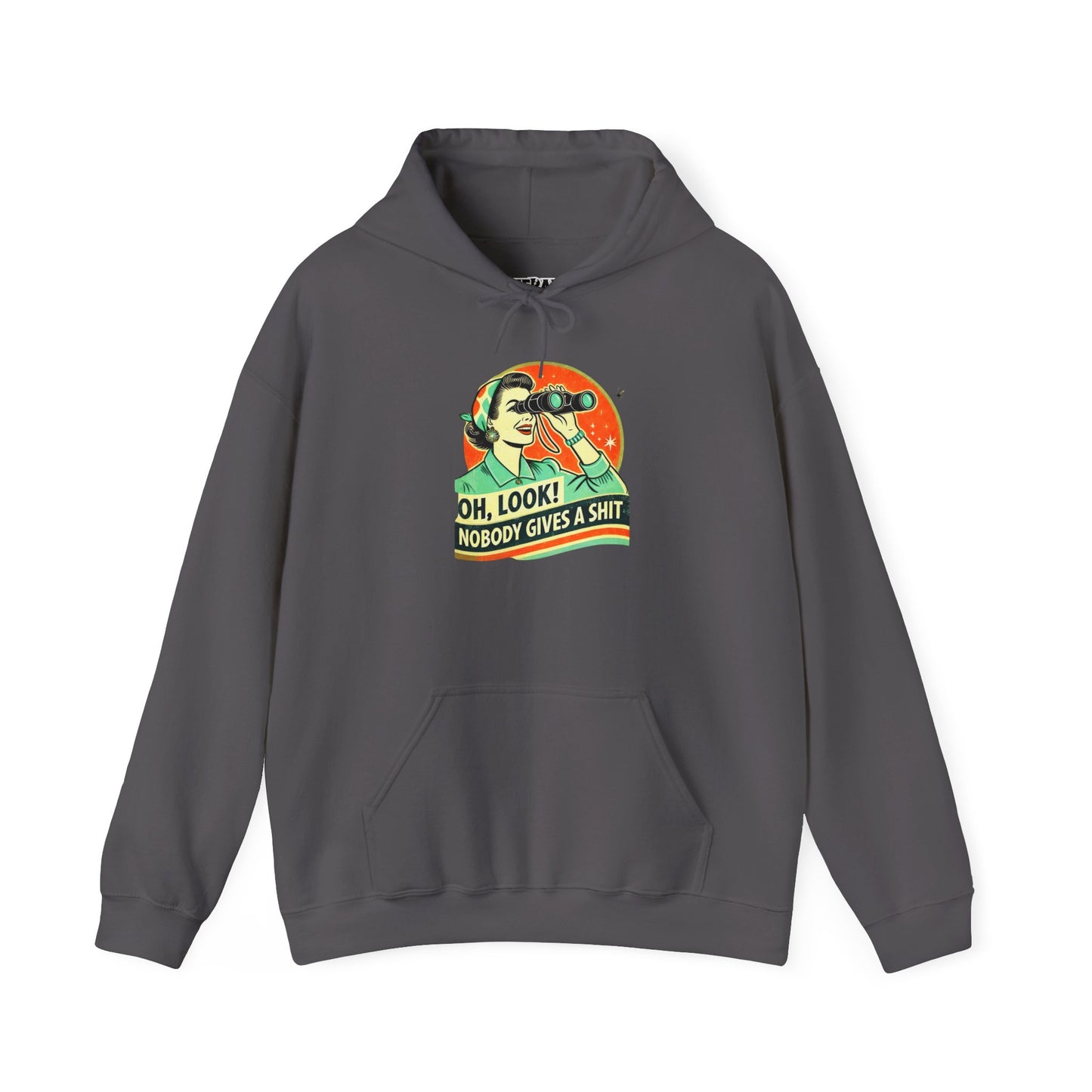 Humorous Unisex Hooded Sweatshirt - "Oh, Look! Nobody Gives a Shit" - Riff Raff Wear