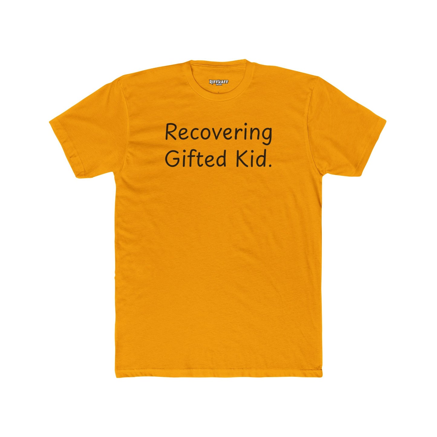 Recovering Gifted Kid Unisex Cotton Crew Tee - Casual Humor Shirt for Gifted Students and Adults -Riff Raff Wear