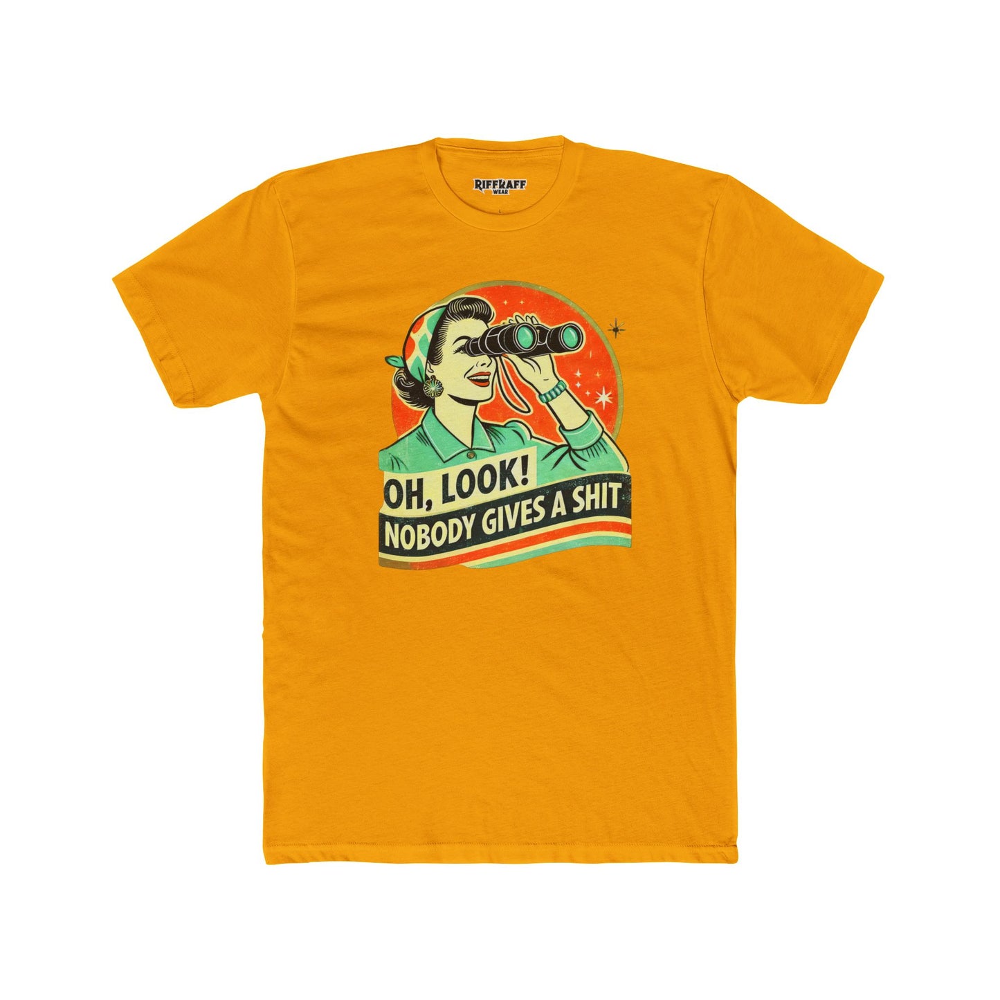 Funny Unisex Cotton Crew Tee - "Oh, Look! Nobody Gives a Shit" Graphic T-Shirt for Sarcastic Souls - Riff Raff Wear