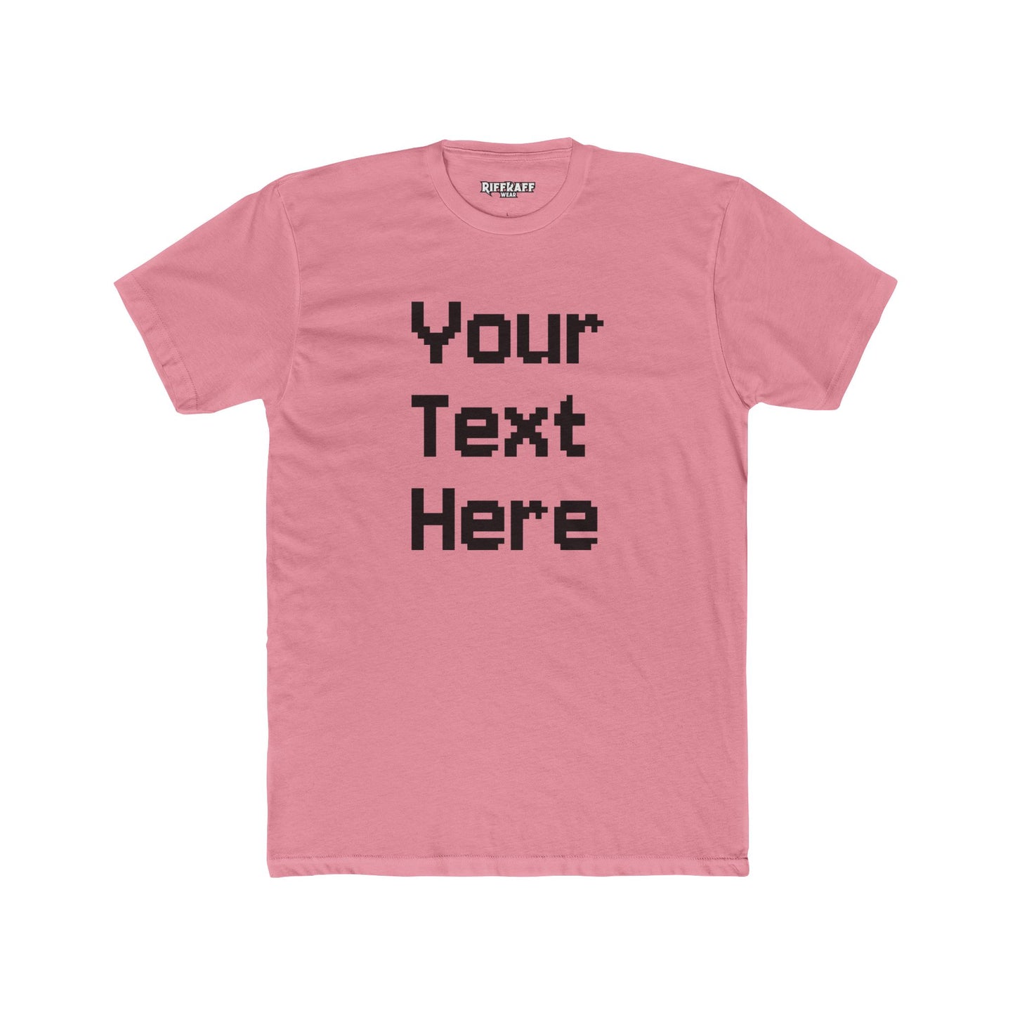 Customizable Unisex Cotton Crew Tee - Your Text Here - Riff Raff Wear