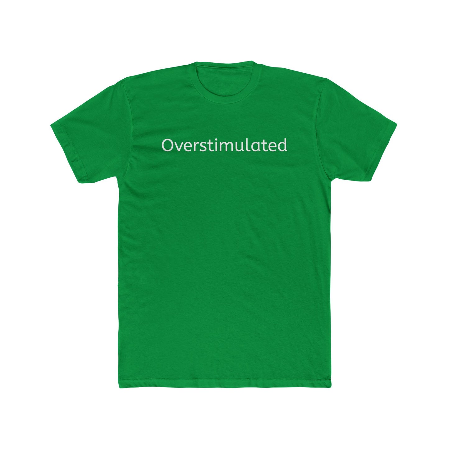 Overstimulated Unisex Cotton Crew Tee - Casual Everyday Wear - Riff Raff Wear