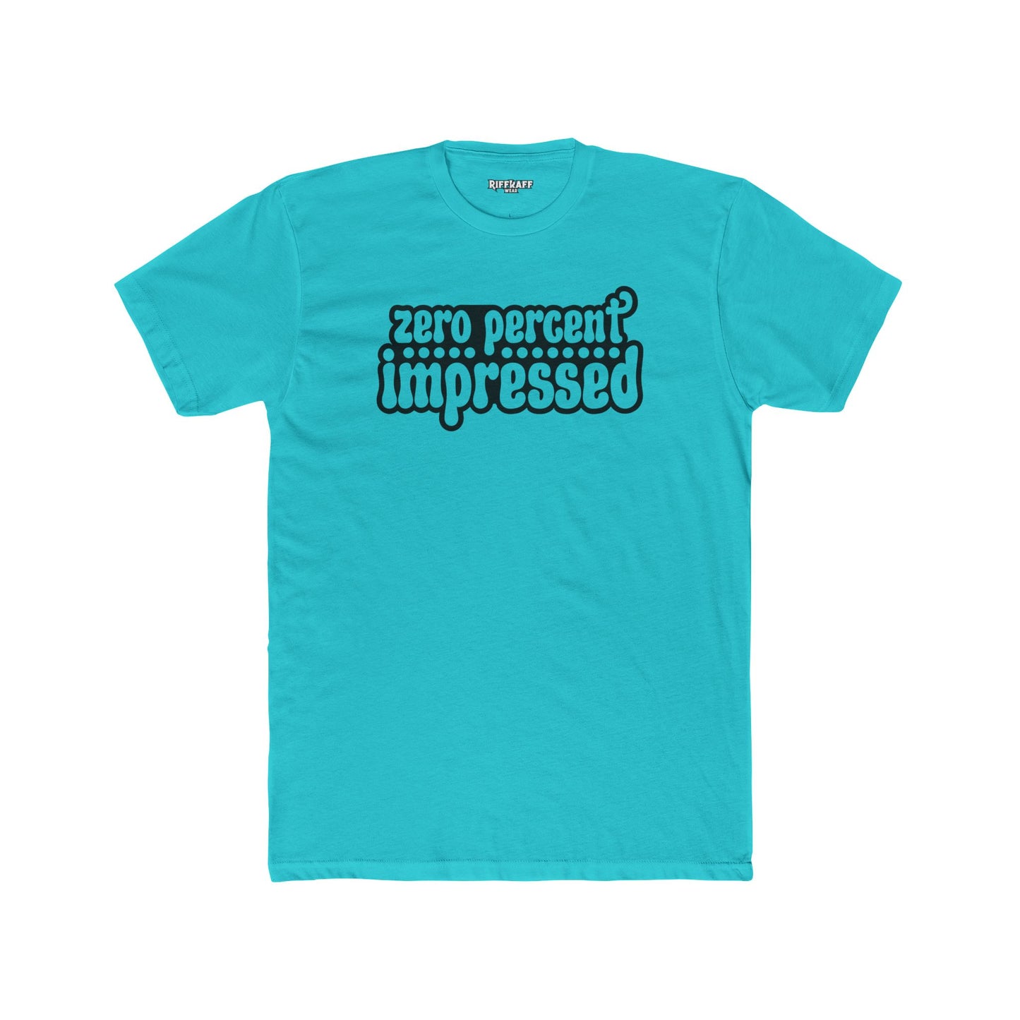 Unisex Cotton Crew Tee - 'Zero Percent Impressed' Playful Graphic T-Shirt - Riff Raff Wear