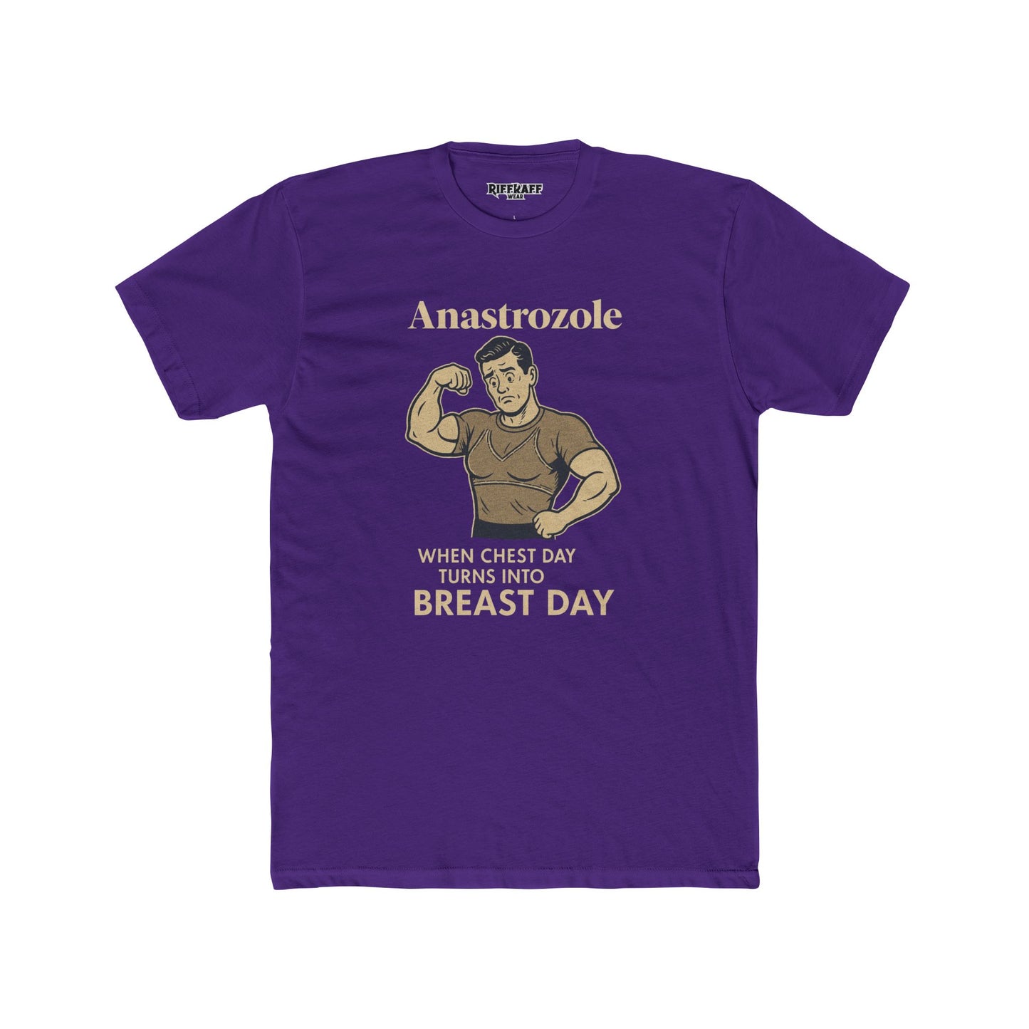 Anastrozole Unisex Cotton Crew Tee - When Chest Day Turns into Beast Day - OverRX - Riff Raff Wear