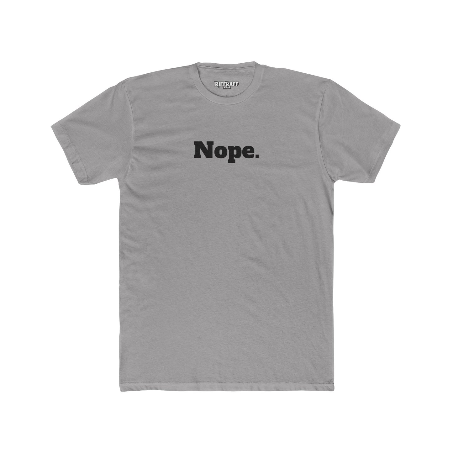 Unisex Cotton Crew Tee - "Nope." - Casual Statement Shirt for Everyday Wear - Riff Raff Wear