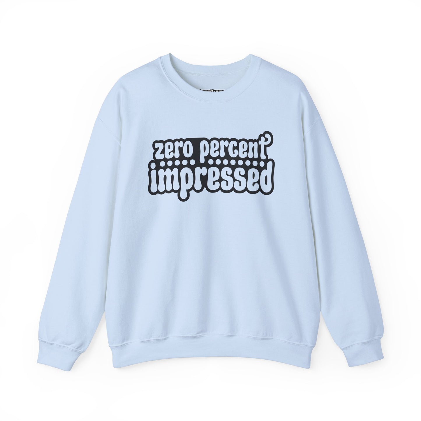 Unisex Heavy Blend™ Crewneck Sweatshirt - "Zero Percent Impressed" - Riff Raff Wear