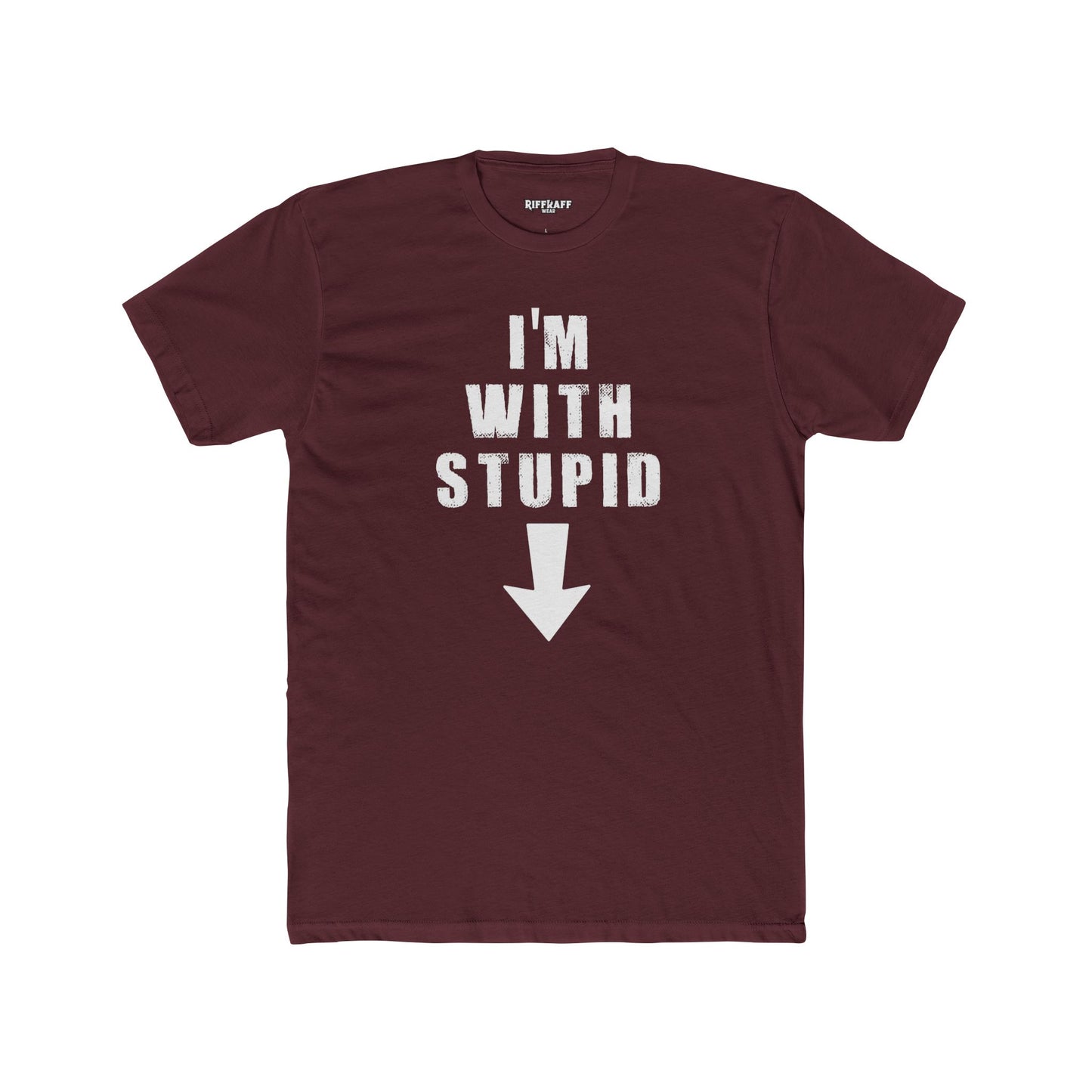 Funny Unisex Cotton Crew Tee - "I'm With Stupid" Graphic T-Shirt - Riff Raff Wear