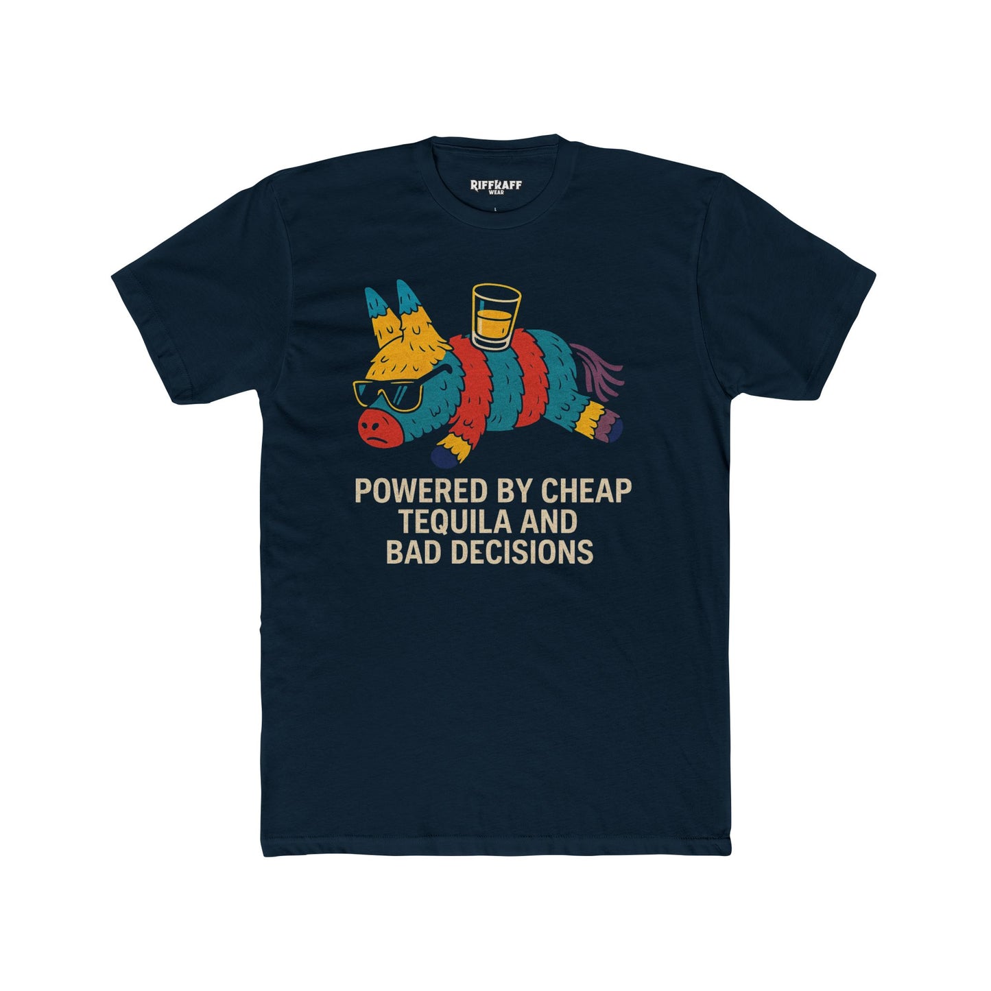 Funny Unisex Cotton Crew Tee - Powered by Cheap Tequila and Bad Decisions - Riff Raff Wear